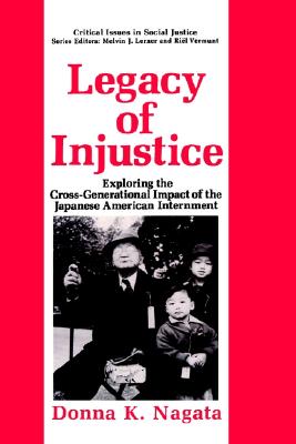 Legacy of Injustice: Exploring the Cross-Generational Impact of the Japanese American Internment (1993)