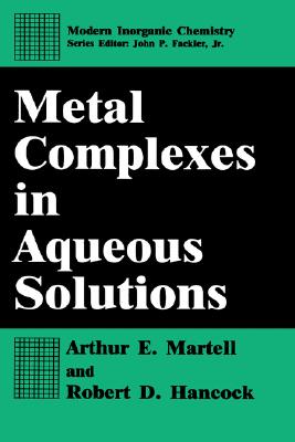 Metal Complexes in Aqueous Solutions (Modern Inorganic Chemistry)