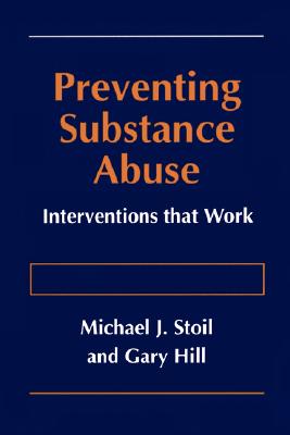 Preventing Substance Abuse: Interventions that Work