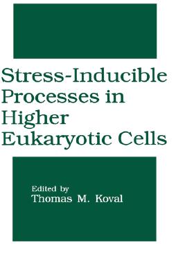 Stress-Inducible Processes in Higher Eukaryotic Cells (Language of Science)