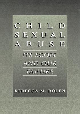 Child Sexual Abuse: Its Scope and Our Failure