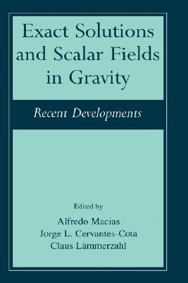Exact Solutions and Scalar Fields in Gravity: Recent Developments