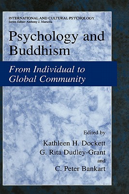 Psychology and Buddhism: From Individual to Global Community (International and Cultural Psychology)