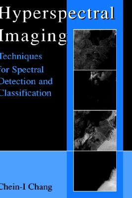 Hyperspectral Imaging: Techniques for Spectral Detection and Classification