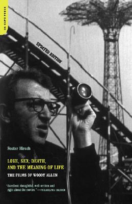 Love, Sex, Death, And The Meaning Of Life: The Films Of Woody Allen