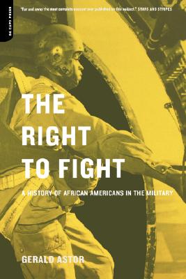 Image for The Right To Fight: A History Of African Americans In The Military