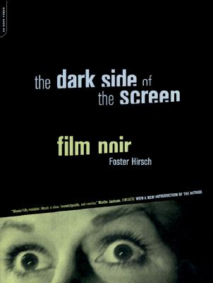 The Dark Side of the Screen: Film Noir