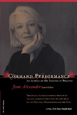 Image for Command Performance: An Actress In The Theater Of Politics Command Performance: An Actress In The Theater Of Politics