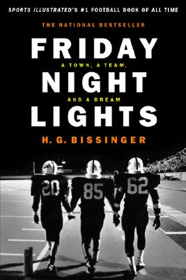 Image for Friday Night Lights (gift): A Town, A Team And A Dream