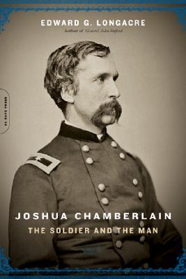 Image for Joshua Chamberlain: The Soldier and the Man Joshua Chamberlain: The Soldier and the Man
