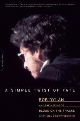 A Simple Twist of Fate, Andy Gill A Simple Twist of Fate, Andy Gill