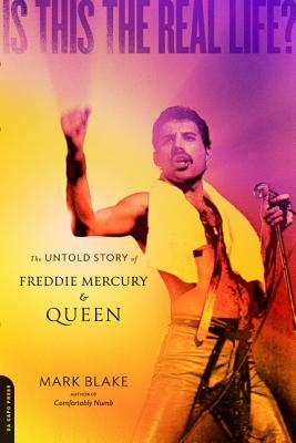 Is This the Real Life: The Untold Story of Freddie Mercury and Queen