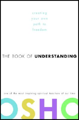 Image for The Book of Understanding: Creating Your Own Path to Freedom