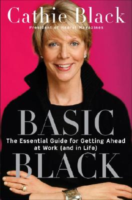 Image for Basic Black: The Essential Guide for Getting Ahead at Work (and in Life)