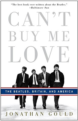 Image for Can't Buy Me Love: The Beatles, Britain, and America