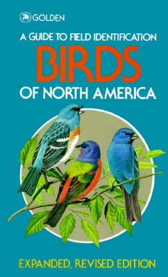 Birds of North America (Golden Field Guide from St. Martin's Press)