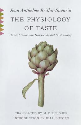 Image for The Physiology of Taste: Or Meditations on Transcendental Gastronomy (Vintage Classics)