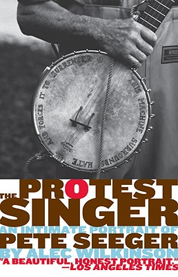 Protest Singer: An Intimate Portrait of Pete Seeger