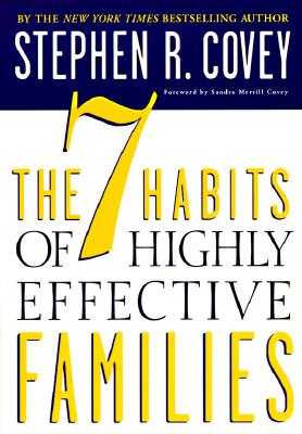The 7 Habits of Highly Effective Families