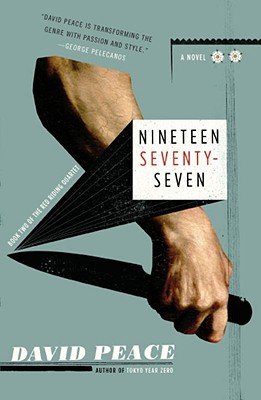 Ninteen Seventy-Seven: Book Two of the Red Riding Quartet