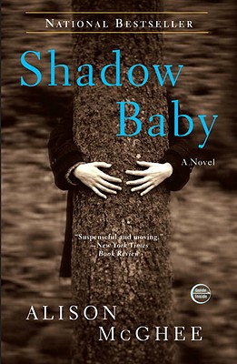 Shadow Baby: A Novel