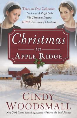 Image for Christmas in Apple Ridge: Three-in-One Collection: The Sound of Sleigh Bells, The Christmas Singing, NEW! The Dawn of Christmas