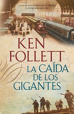 La caida de los gigantes / Fall of Giants (Spanish Edition)