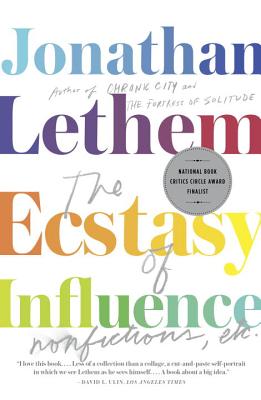 Ecstasy of Influence: Nonfictions, Etc.