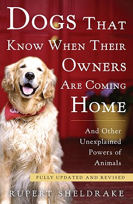 Image for Dogs That Know When Their Owners Are Coming Home: Fully Updated and Revised