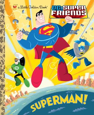 Image for Superman! (DC Super Friends) (Little Golden Book) Superman! (DC Super Friends) (Little Golden Book)
