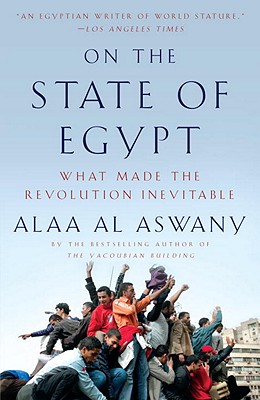 Image for On the State of Egypt: What Made the Revolution Inevitable
