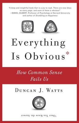 Image for Everything Is Obvious: How Common Sense Fails Us