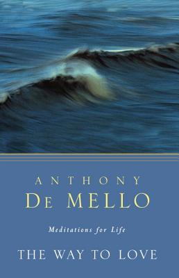 Way to Love: Meditations for Life