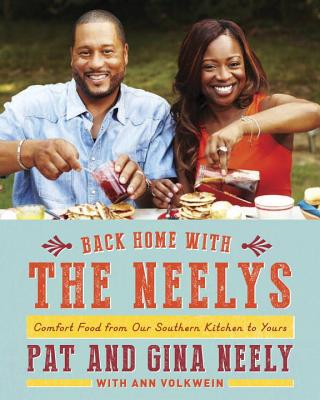 Image for Back Home with the Neelys: Comfort Food from Our Southern Kitchen to Yours: A Cookbook