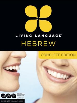 Image for Living Language Hebrew, Complete Edition: Beginner through advanced course, including 3 coursebooks, 9 audio CDs, and free online learning