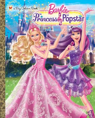 Image for Princess and the Popstar Big Golden Book (Barbie) Princess and the Popstar Big Golden Book (Barbie)