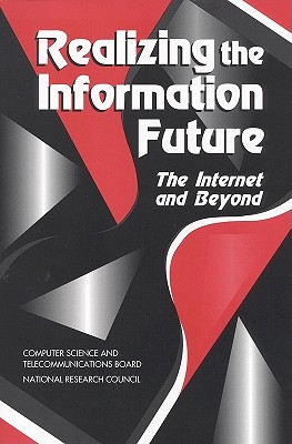 Realizing the Information Future the Internet and Beyond