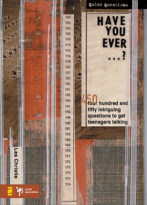 Image for Have You Ever . . . ?