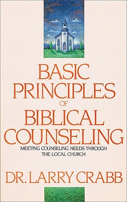 Basic Principles of Biblical Counseling