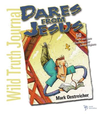 Wild Truth Journal--Dares from Jesus