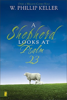 A Shepherd Looks at Psalm 23