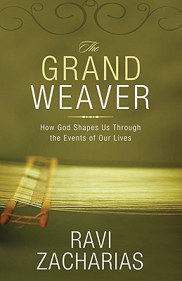 The Grand Weaver: How God Shapes Us Through the Events of Our Lives