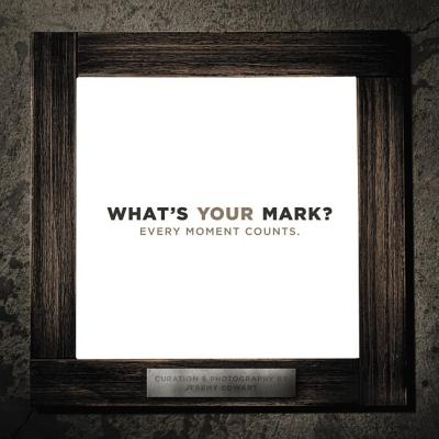 Image for What's Your Mark, Paperback What's Your Mark, Paperback