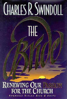 The Bride: Renewing Our Passion for the Church