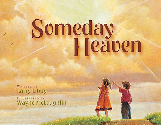 Someday Heaven (Revised)