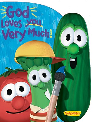 Image for God Loves You Very Much (Big Idea Books / VeggieTales) God Loves You Very Much (Big Idea Books / VeggieTales)