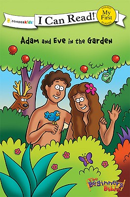 Image for Adam and Eve in the Garden (I Can Read! / The Beginner's Bible)