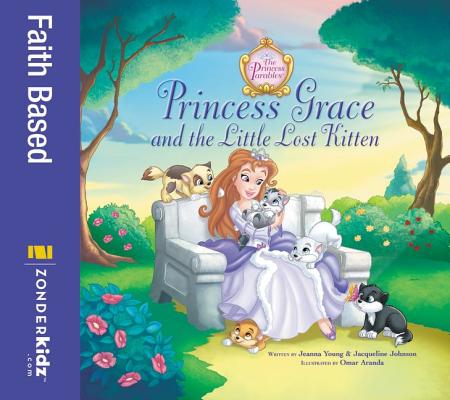 Princess Grace and the Little Lost Kitten (The Princess Parables)