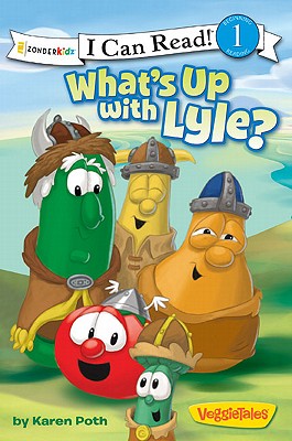 What's Up with Lyle: Level 1 (I Can Read! / Big Idea Books / VeggieTales)