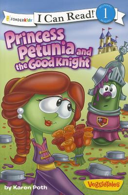 Princess Petunia and the Good Knight: Level 1 (I Can Read! / Big Idea Books / VeggieTales)